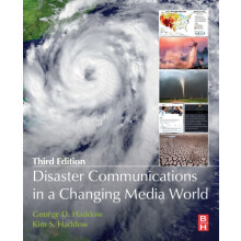 Disaster Communications in a Changing Media World by Haddow Kim S Nati