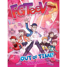 FGTeeV Out of Time by FGTeeV Hardcover Book