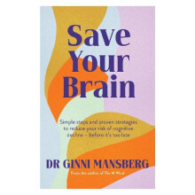 Save Your Brain by Ginni Mansberg Paperback Book