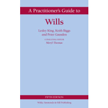 A Practitioners Guide to Wills by Keith Biggs Hardcover Book