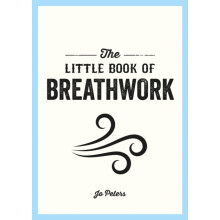 The Little Book of Breathwork by Jo Peters Paperback Book