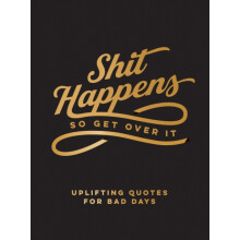 Shit Happens So Get Over It by Summersdale Publishers Hardcover Book