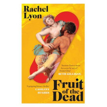 Fruit of the Dead by Rachel Lyon Paperback Book