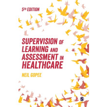 Supervision of Learning and Assessment in Healthcare by Neil Gopee Har