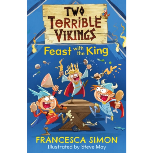 Two Terrible Vikings Feast with the King by Francesca Simon Paperback