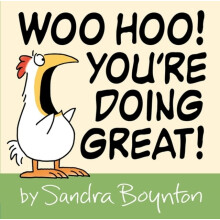 Woo Hoo Youre Doing Great by Sandra Boynton Hardcover Book