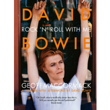 David Bowie Rock n Roll with Me by Geoff MacCormack Hardcover Book