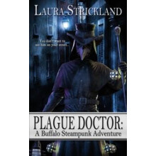 Plague Doctor by Laura Strickland Paperback Book