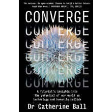 Converge by Dr Catherine Ball Paperback Book