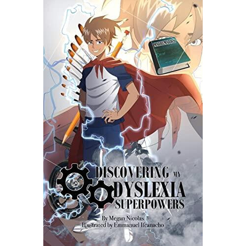 Discovering My Dyslexia Superpowers by Megan Nicolas Paperback Book