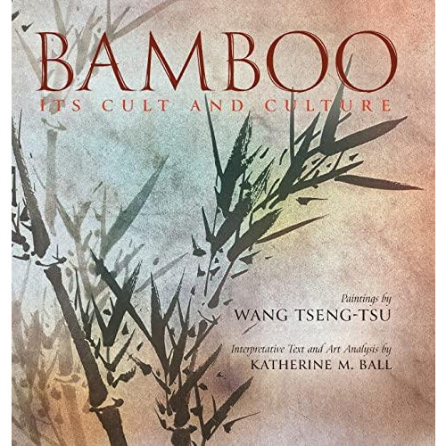 Bamboo by Katherine M Ball Hardcover Book