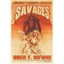 Savages by Greg F Gifune Paperback Book