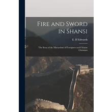 Fire and Sword in Shansi Paperback Book
