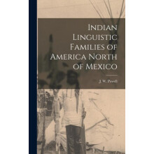 Indian Linguistic Families of America North of Mexico microform Hardco
