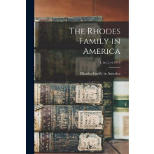 The Rhodes Family in America 1 no.1 yr.1919 Paperback Book