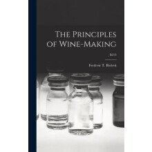 The Principles of Winemaking B213 Hardcover Book
