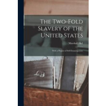 The Twofold Slavery of the United States With a Project of Selfemancip
