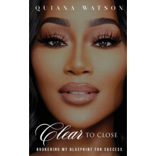Clear To Close by Quiana Watson Hardcover Book