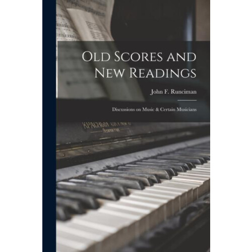 Old Scores and New Readings Paperback Book