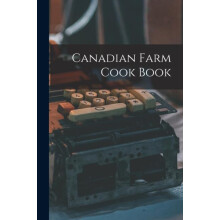 Canadian Farm Cook Book by Anonymous Paperback Book