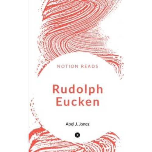 Rudolph Eucken by Abel J Paperback Book
