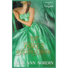 The Dukes Secluded Bride by Ruth Ann Nordin Paperback Book