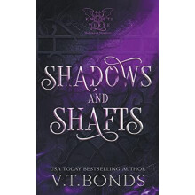 Shadows and Shafts by V T Bonds Paperback Book