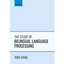The Study of Bilingual Language Processing by Jiang Nan Professor of S