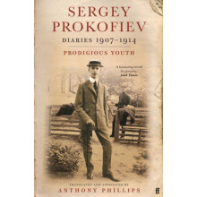 Sergey Prokofiev Diaries 19071914 by Sergey Prokofiev Paperback Book