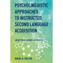 Psycholinguistic Approaches to Instructed Second Language Acquisition