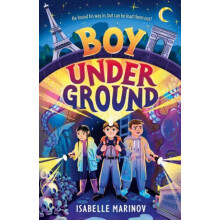 Boy Underground by Isabelle Marinov Paperback Book