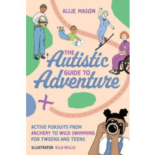 The Autistic Guide to Adventure by Allie Mason Paperback Book
