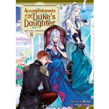 Accomplishments of the Duke\'s Daughter (Light Novel) 08