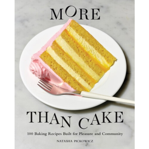 More Than Cake by Natasha Pickowicz Hardcover Book