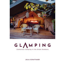 Glamping by Julia Schattauer Hardcover Book