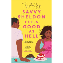Savvy Sheldon Feels Good As Hell by Taj McCoy Paperback Book