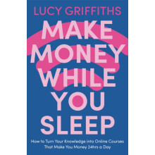 Make Money While You Sleep by Lucy Griffiths Paperback Book