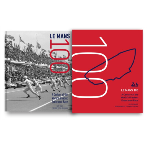 Le Mans 100 by Glen Smale Hardcover Book