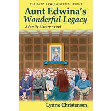 Aunt Edwinas Wonderful Legacy by Lynne Christensen Paperback Book