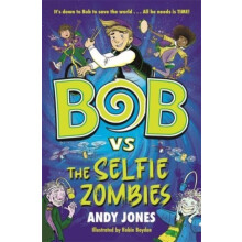 Bob vs the Selfie Zombies by Andy Jones Paperback Book