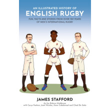An Illustrated History of English Rugby by James Stafford Paperback Bo