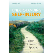 Understanding SelfInjury by Hasking Penelope A. Professor of Psycholog
