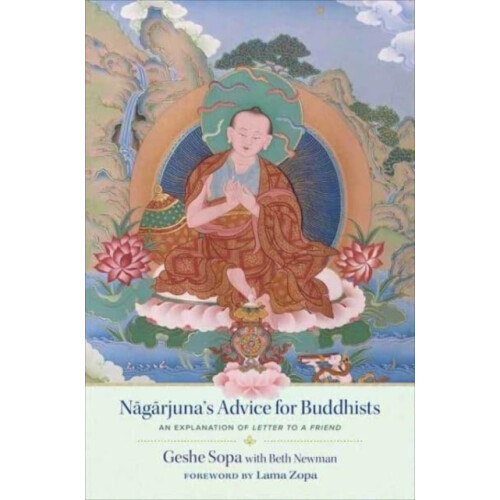 Nagarjunas Advice for Buddhists by Beth Newman Hardcover Book