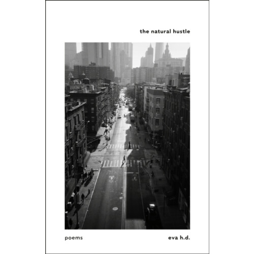 The Natural Hustle by Eva H.D. Paperback Book