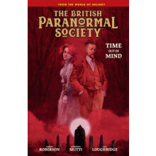 British Paranormal Society Time Out of Mind by Chris Roberson Hardcove - Book