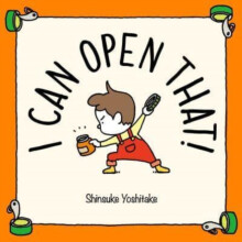I Can Open That by Shinsuke Yoshitake Hardcover Book