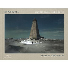 Hyperborea by Evgenia Arbugaeva Hardcover Book