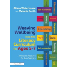 Weaving Wellbeing into the Literacy Curriculum for Ages 57 by Melanie