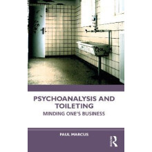 Psychoanalysis and Toileting by Paul Marcus Paperback Book