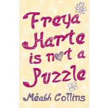 Freya Harte is not a Puzzle by Meabh Collins Paperback Book